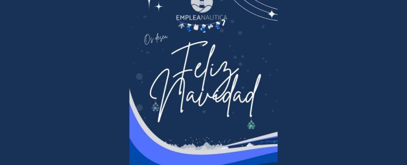 Felices fiestas de parte de Emplea Náutica